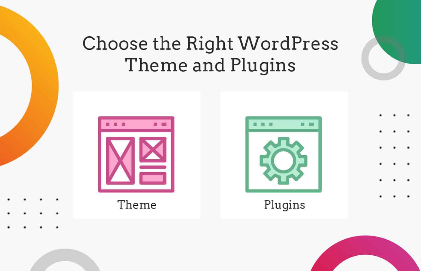 How to Choose the Right WordPress Theme and Plugins - Sanders Design