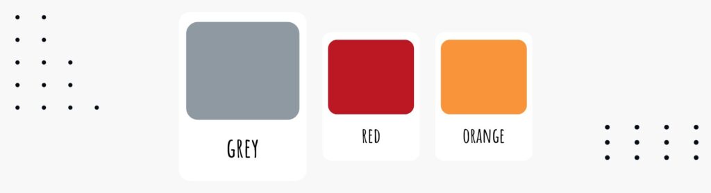 Grey, red, orange